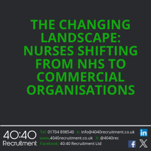 The Changing Landscape: Nurses Shifting from NHS to Commercial Organisations